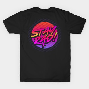 stay rad T-Shirt